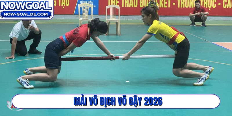Giải vô địch võ gậy 2026
