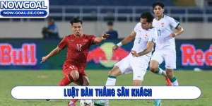 Luật bàn thắng sân khách
